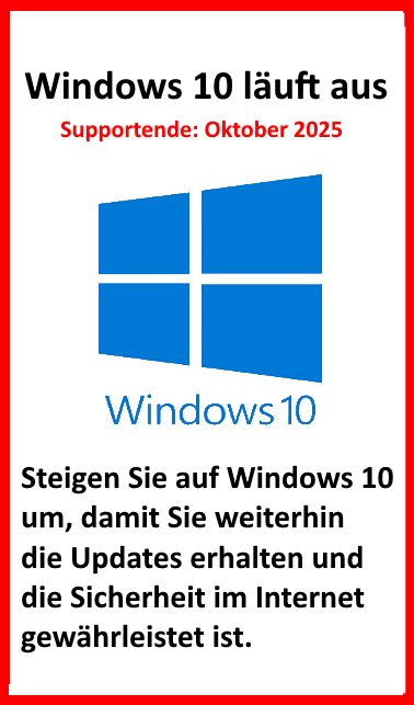 Windows 10 läuft aus, Supportende: Oktober 2025, Windows_10_logo WIndows 10 Steigen Sie auf Windows 10 um, damit Sie weiterhin die Updates erhalten und die Sicherheit im Internet gewährleistet ist.